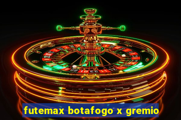 futemax botafogo x gremio